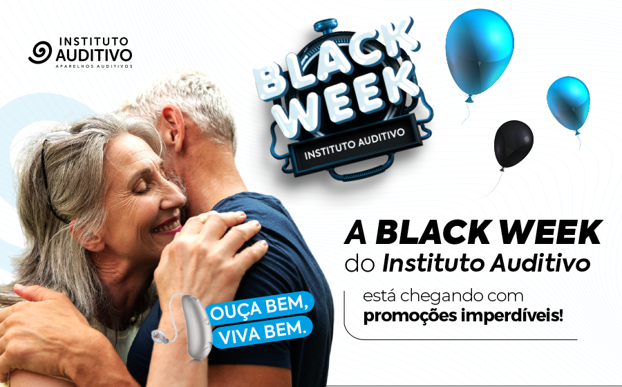 A Black Week do Instituto Auditivo está chegando!